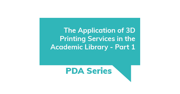 PDA Series - The Application of 3D Printing Services