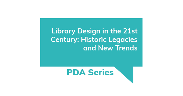 PDA Series - Library Design in the 21st Century