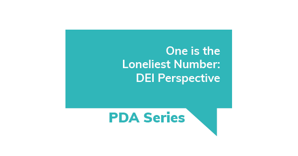 PDA Series - One is the Loneliest Number
