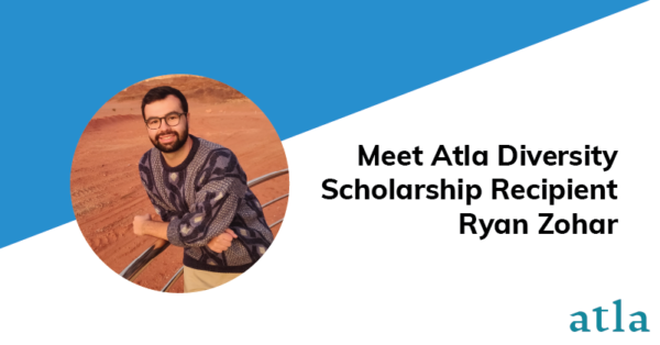 Ryan Zohar Atla Diversity Scholar