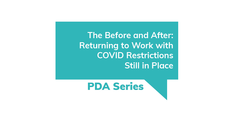 The Before and After: Returning to Work with COVID