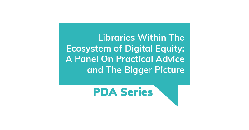 Libraries Within The Ecosystem of Digital Equity