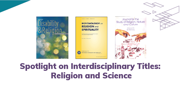 Spotlight on Interdisciplinary Titles: Religion and Science