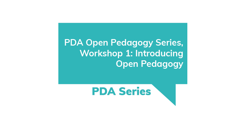 PDA Open Pedagogy Series Workshop 1