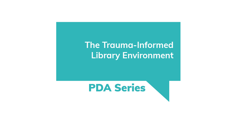 trauma-informed library environment