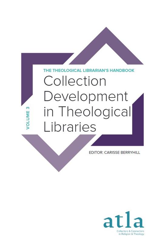 Theological Librarian's Handbook Volume Three