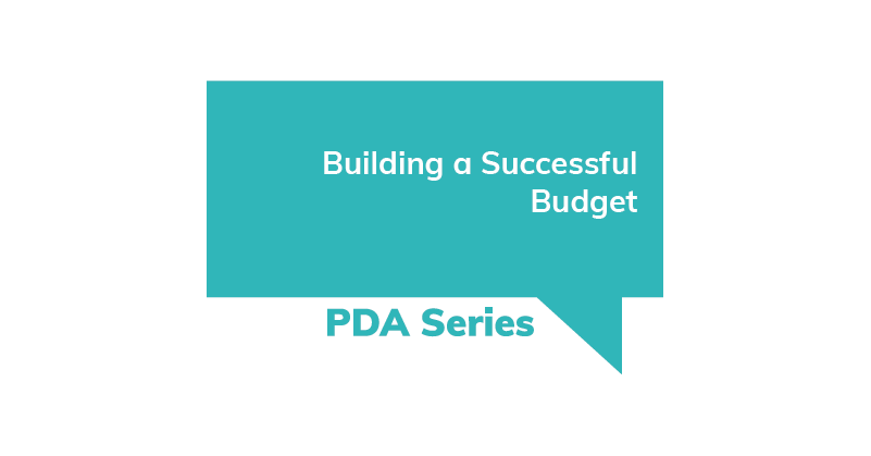 PDA Series Building a Successful Budget