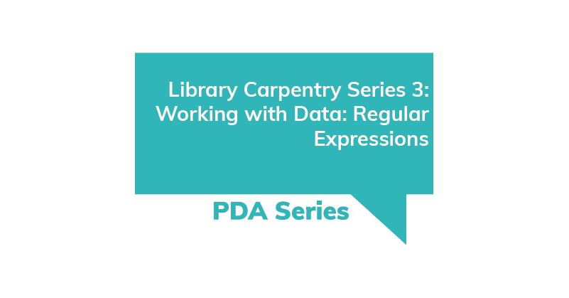 PDA Series Library Carpentry Session 3